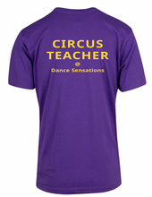 Load image into Gallery viewer, Dance Cirque Tshirt CIRCUS TEACHER + Studio Name
